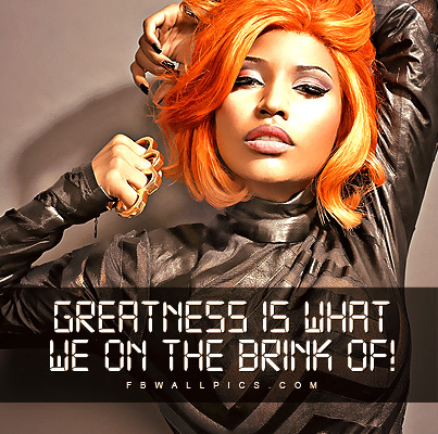 Nicki Minaj Greatness Quote Facebook picture