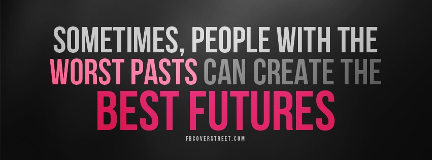 Worst Pasts Best Futures Pink Facebook Cover