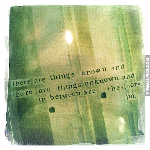 Things Unknown Quote Facebook picture