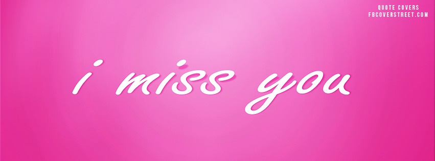 I Miss You Pink Facebook cover