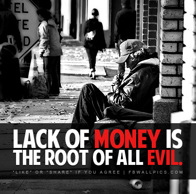 Lack of Money Root of All Evil Facebook picture
