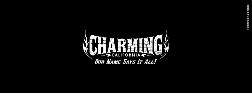 Charming California Sons of Anarchy Our Name Says It All  Facebook Cover