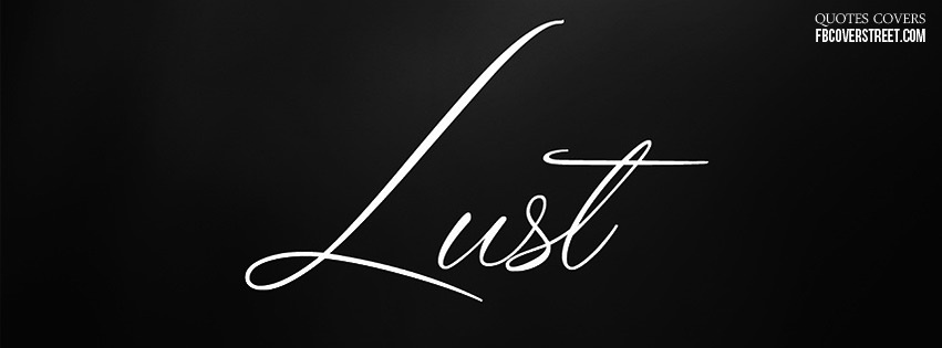 Lust Facebook cover