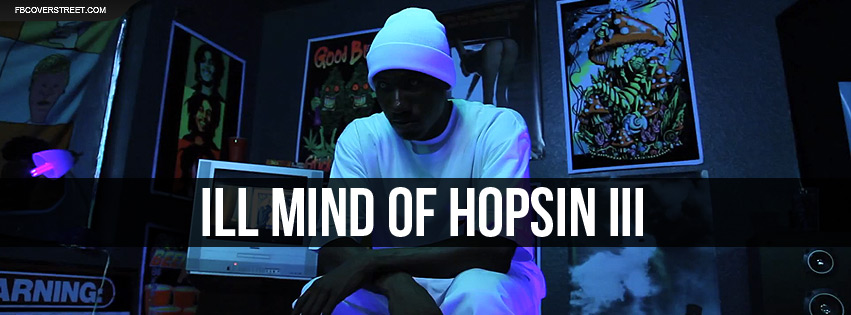 Hopsin Ill Mind of Hopsin III Facebook cover