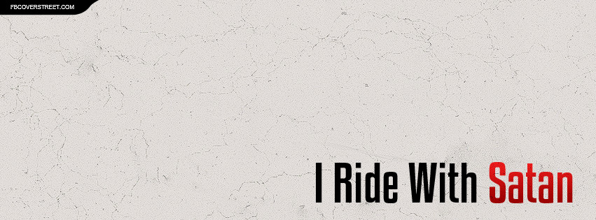 I Ride With Satan Facebook cover