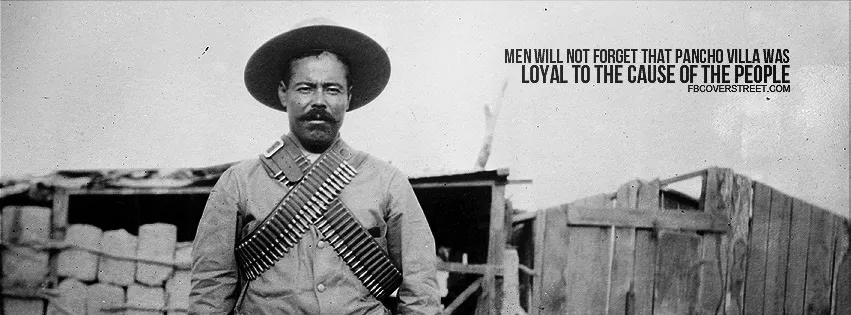 Pancho Villa Quote Facebook Cover Fbcoverstreet Com