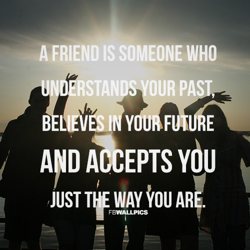 A Friend Accepts You Friendship Quote Facebook Picture - FBCoverStreet.com