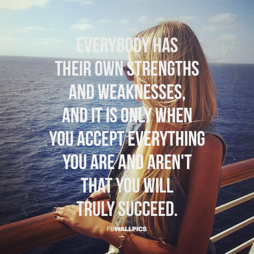 Strengths and Weaknesses Girly Quote Facebook Picture - FBCoverStreet.com